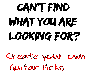 Can't find  what you are  looking for? Create your own  Guitar-Picks