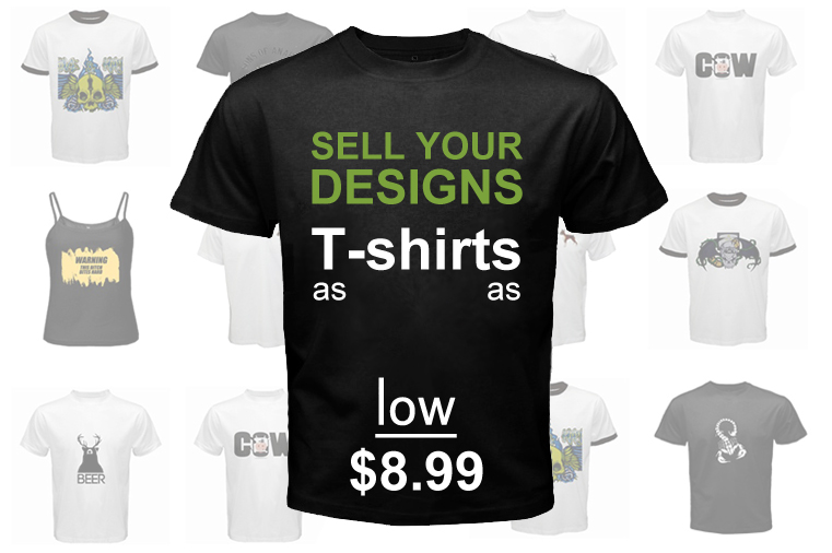 Customize your T-shirts / Tee, sell your designs on an online store. Show people what is printed-tee fashion over the world. Low cost, great profits.